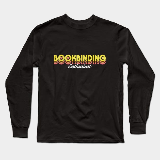 Retro Bookbinding Enthusiast Long Sleeve T-Shirt by rojakdesigns